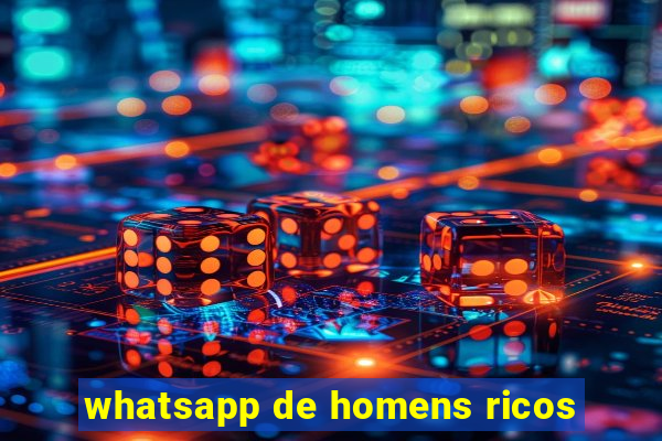 whatsapp de homens ricos