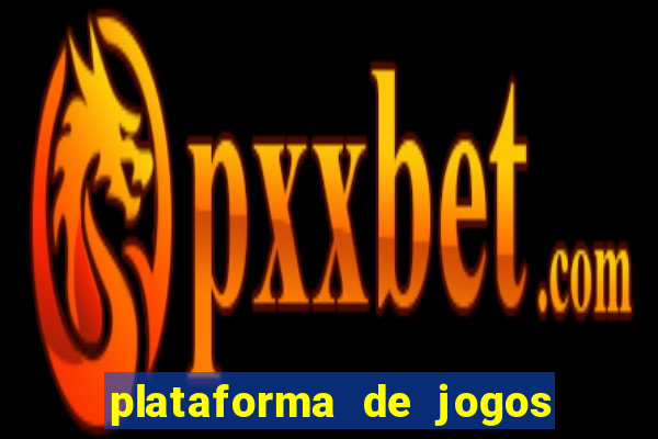 plataforma de jogos que nao precisa depositar dinheiro