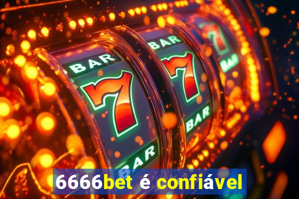 6666bet é confiável