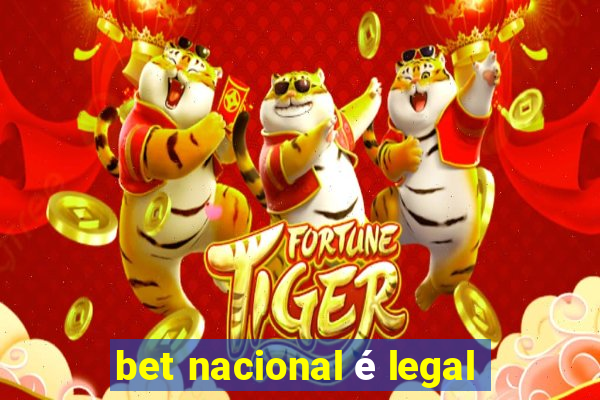 bet nacional é legal