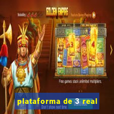 plataforma de 3 real