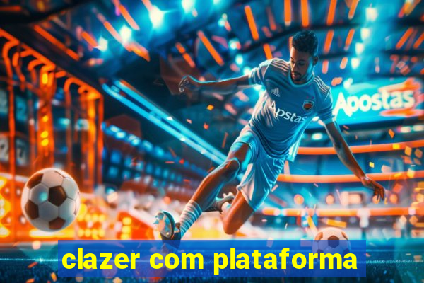 clazer com plataforma