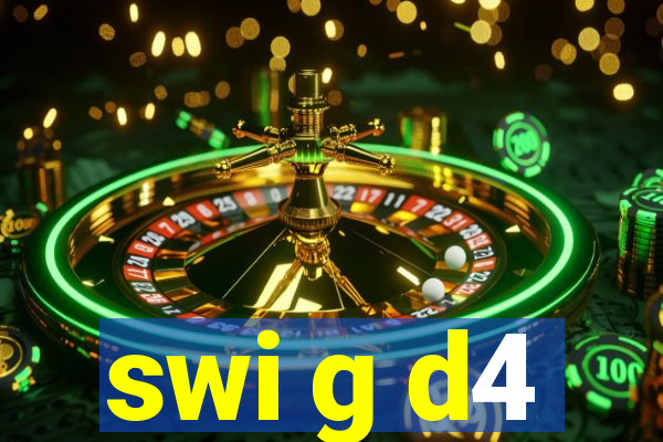 swi g d4