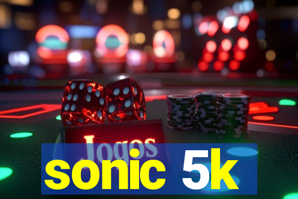 sonic 5k