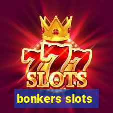 bonkers slots