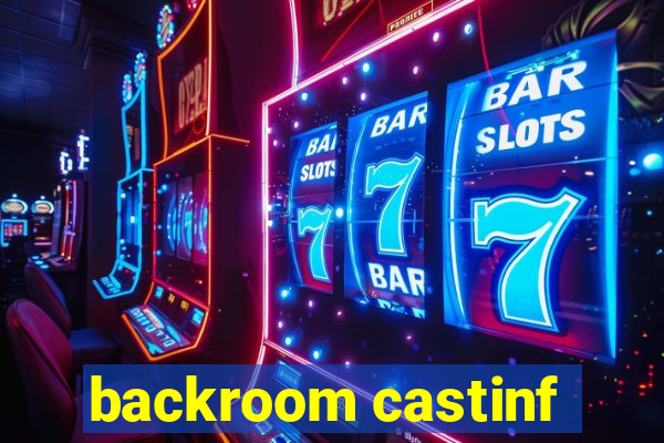 backroom castinf