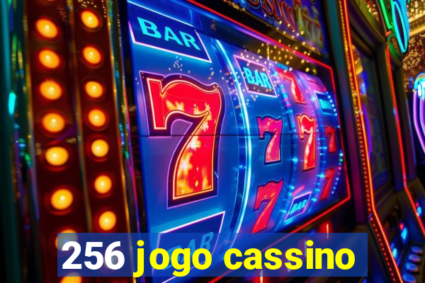 256 jogo cassino