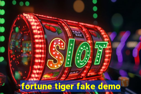 fortune tiger fake demo