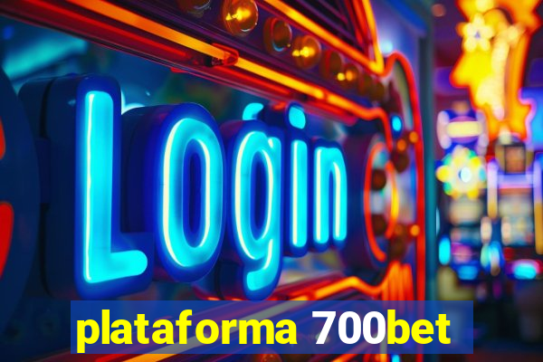 plataforma 700bet