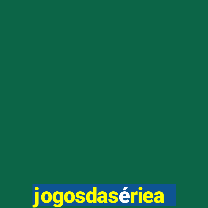 jogosdasériea