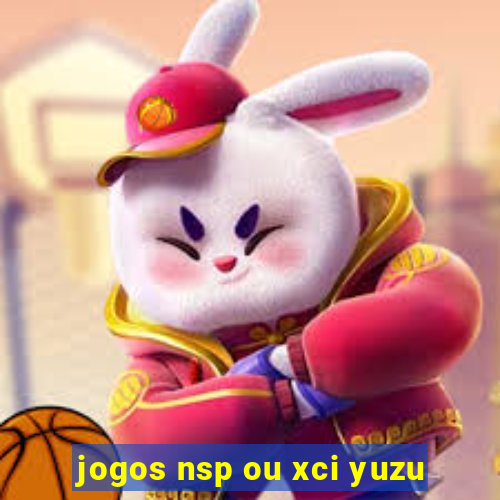 jogos nsp ou xci yuzu