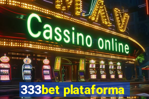 333bet plataforma