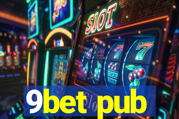 9bet pub