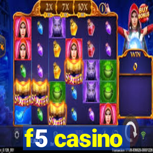 f5 casino