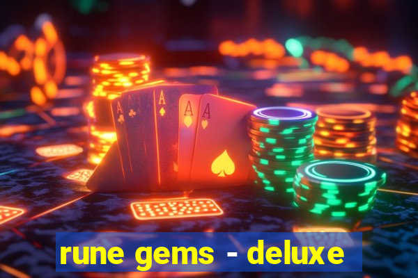 rune gems - deluxe