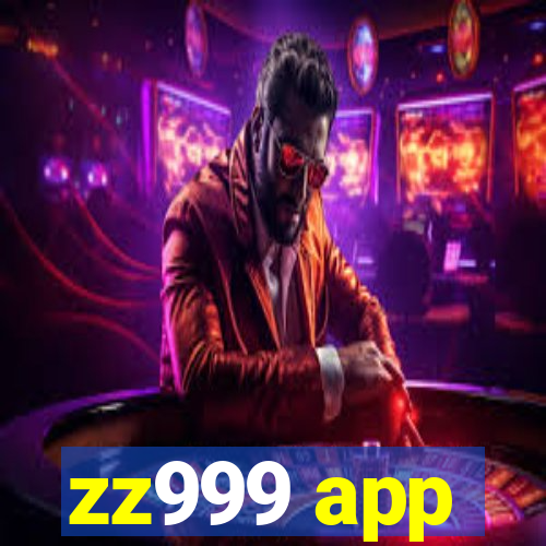 zz999 app