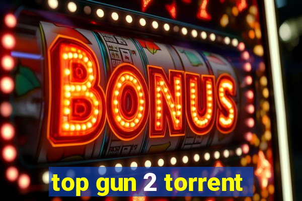 top gun 2 torrent