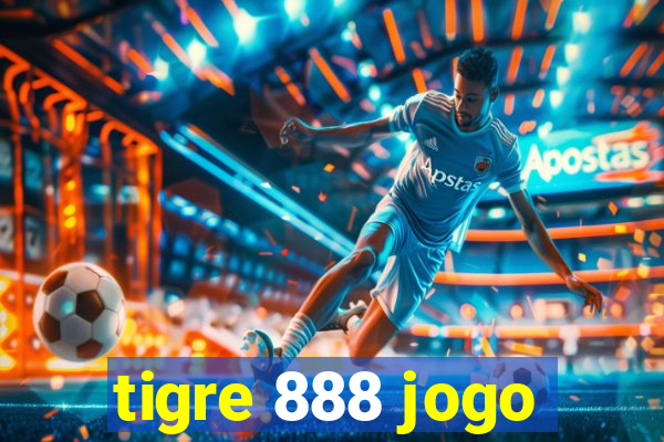 tigre 888 jogo