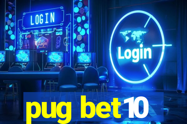 pug bet10