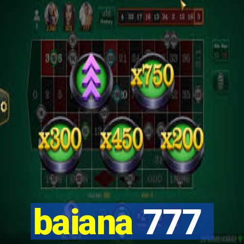 baiana 777