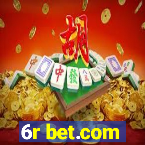 6r bet.com