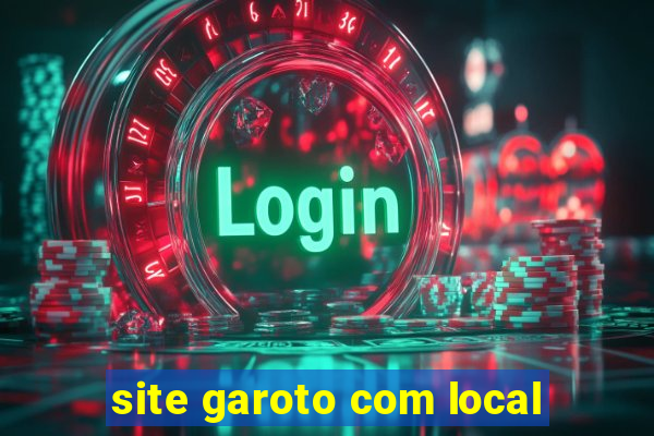 site garoto com local