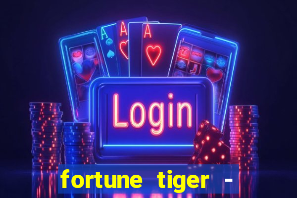 fortune tiger - horário das cartas 10x