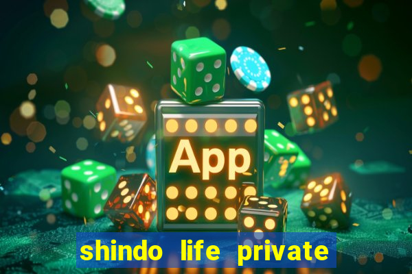 shindo life private server blaze