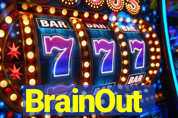 BrainOut