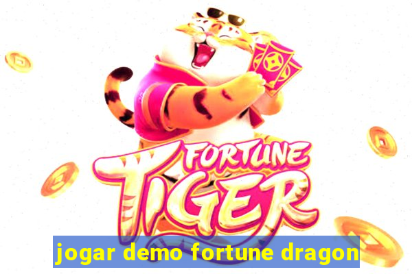 jogar demo fortune dragon