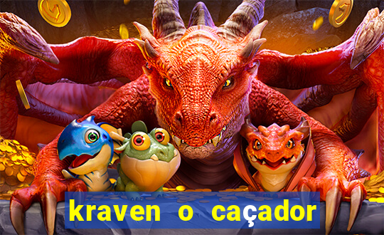 kraven o caçador filme completo dublado download