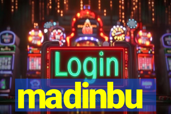 madinbu