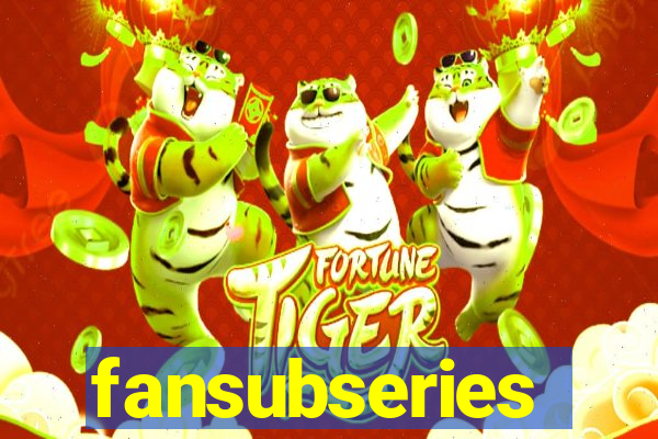 fansubseries