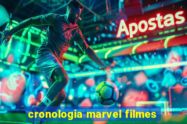 cronologia marvel filmes