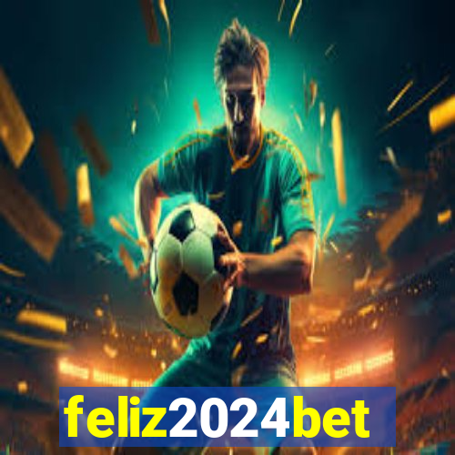 feliz2024bet