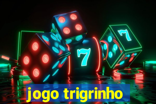 jogo trigrinho