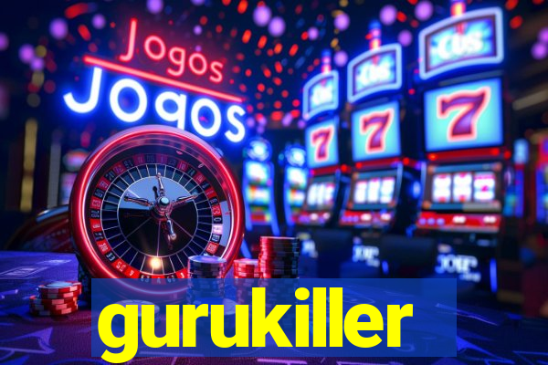 gurukiller