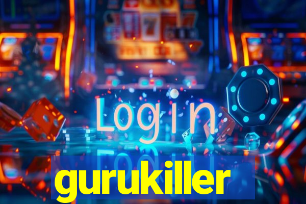 gurukiller