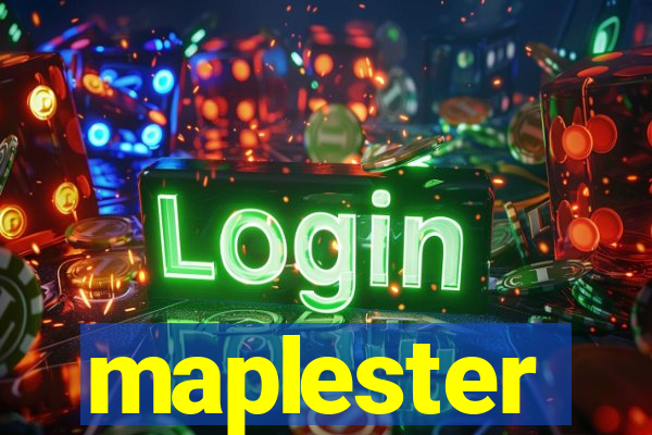 maplester