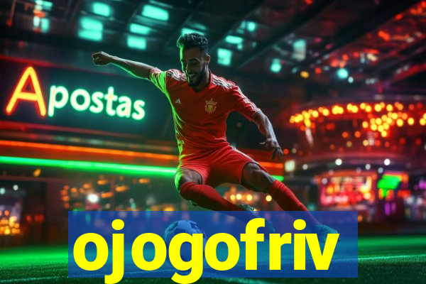 ojogofriv