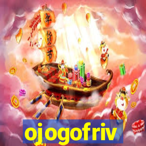 ojogofriv