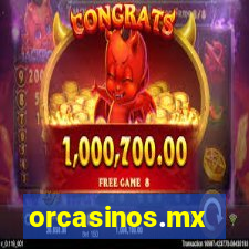 orcasinos.mx