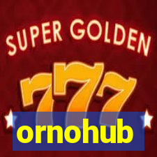 ornohub