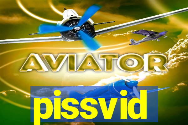 pissvid