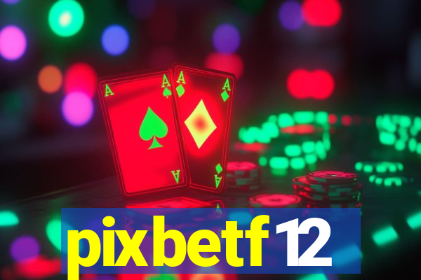 pixbetf12