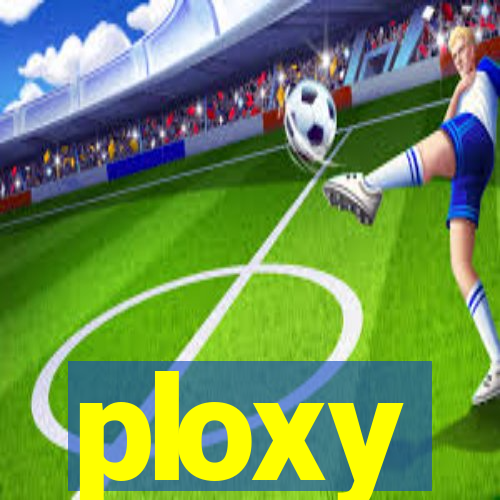 ploxy