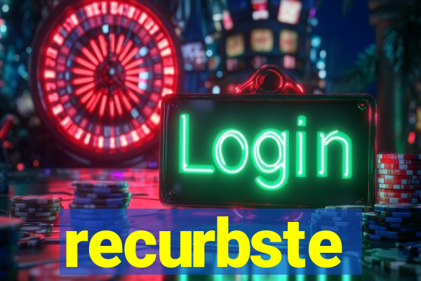 recurbste