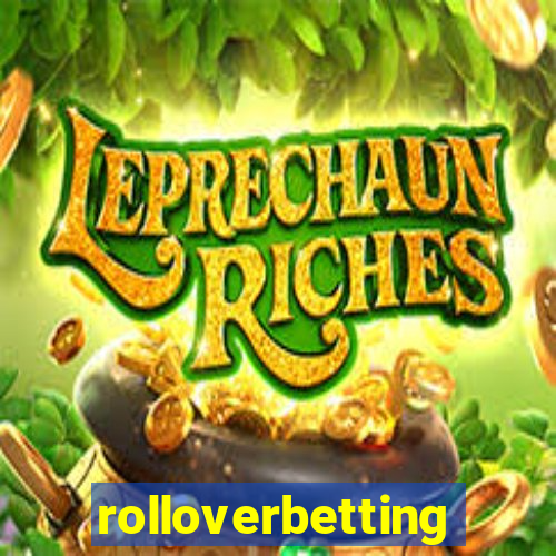 rolloverbetting