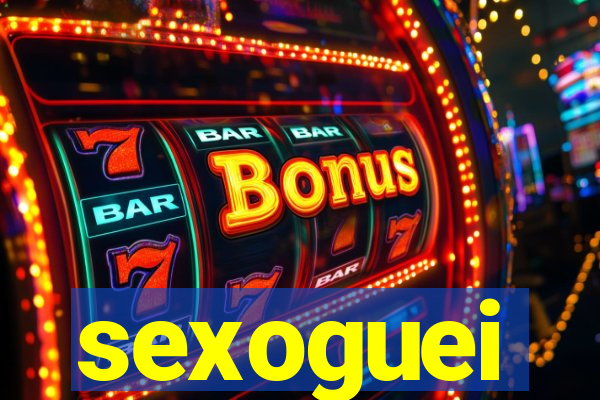 sexoguei