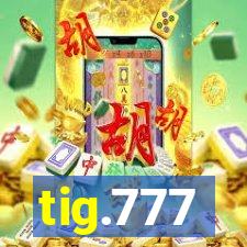 tig.777